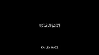 Kailey Ketchum aka Kailey Haze manyvids Why Girls Have So Many Shoes