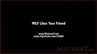 clips4sale Mistress T - MILF likes your friend 720p