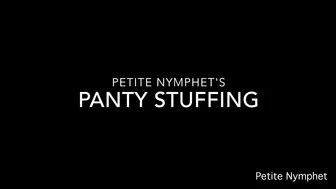 Petite Nymphet panty stuffing