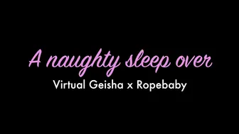 VirtualGeisha  -01 - A Naughty Sleepover
