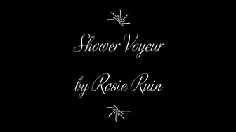 rosieruin Shower Voyeur