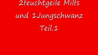 mydirtyhobby CologneClaudi 2 feuchtgeile Milfs und 1 Jungschwanz Teil.1 (1)