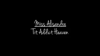 miss alisandra tit addict heaven 720p