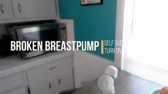 kelly payne broken breastpump self sucking turn on 720p
