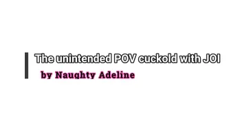 naughty adeline the unintended pov cuckold with joi2 20p