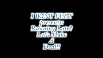 iwantfeet running late lets make a deal2 720p