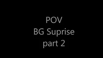 Slims Secret POV Surprise part 2