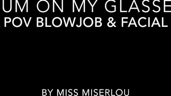 MissMiserlou Cum_on_my_glasses POV_Blowjob_&_Facial ManyVids