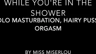 MissMiserlou Cumming_while_you're_in_the_shower-_solo ManyVids