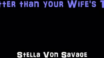 Stella_Von_Savage_014 - Better Than Your Wifes Tits JOI
